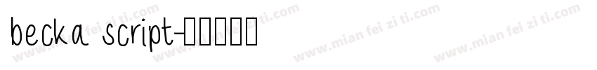 becka script字体转换